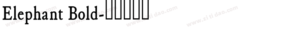 Elephant Bold字体转换